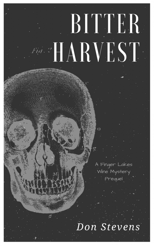 Bitter Harvest (a Finger Lakes Wine Mystery prequel)